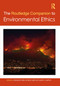 The Routledge Companion to Environmental Ethics by Benjamin Hale, Andrew Light, Lydia Lawhon, 9781032291192