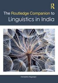 The Routledge Companion to Linguistics in India by Hemalatha Nagarajan, 9781032366418