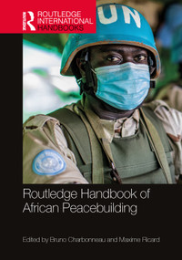 Routledge Handbook of African Peacebuilding by Bruno Charbonneau, Maxime Ricard, 9781032228433