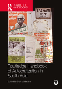 Routledge Handbook of Autocratization in South Asia by Sten Widmalm, 9781032151021