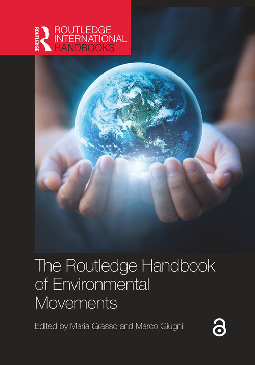 The Routledge Handbook of Environmental Movements by Maria Grasso, Marco Giugni, 9781032171524