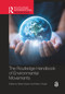 The Routledge Handbook of Environmental Movements by Maria Grasso, Marco Giugni, 9781032171524