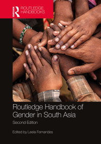 Routledge Handbook of Gender in South Asia by Leela Fernandes, 9781032126517