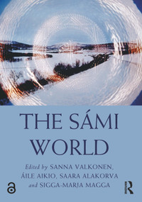 The Sámi World by Sanna Valkonen, Áile Aikio, Saara Alakorva, Sigga-Marja Magga, 9781032263243