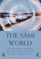 The Sámi World by Sanna Valkonen, Áile Aikio, Saara Alakorva, Sigga-Marja Magga, 9781032263243
