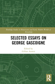 Selected Essays on George Gascoigne by Gillian Austen, 9780367630904