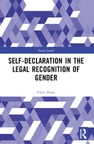Self-Declaration in the Legal Recognition of Gender by Chris Dietz, 9781032364841