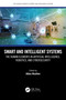Smart and Intelligent Systems (The Human Elements in Artificial Intelligence, Robotics, and Cybersecurity) by Abbas Moallem, 9781032104409