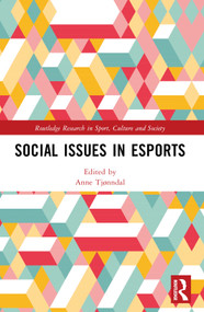 Social Issues in Esports by Anne Tjønndal, 9781032193212
