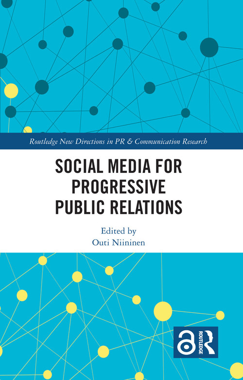 Social Media for Progressive Public Relations by Outi Niininen, 9781032012346