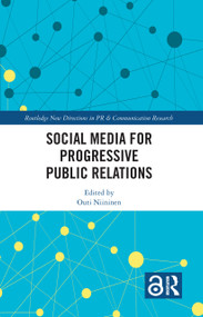 Social Media for Progressive Public Relations by Outi Niininen, 9781032012346