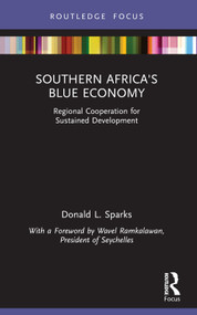 Southern Africa's Blue Economy (Regional Cooperation for Sustained Development) - 9781032156545 by Donald L. Sparks, 9781032156545