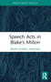 Speech Acts in Blake's Milton - 9781032379197 by Brian Russell Graham, 9781032379197