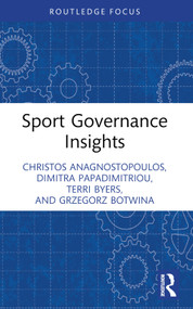 Sport Governance Insights - 9781032183961 by Christos Anagnostopoulos, Dimitra Papadimitriou, Terri Byers, Grzegorz Botwina, 9781032183961