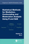 Statistical Methods for Mediation, Confounding and Moderation Analysis Using R and SAS by Qingzhao Yu, Bin Li, 9781032220086