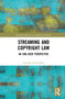Streaming and Copyright Law (An end-user perspective) by Lasantha Ariyarathna, 9781032260907