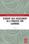 Student Self-Assessment as a Process for Learning by Zi Yan, 9780367754693