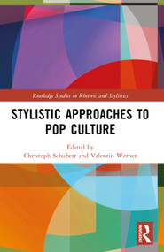 Stylistic Approaches to Pop Culture by Christoph Schubert, Valentin Werner, 9780367707316
