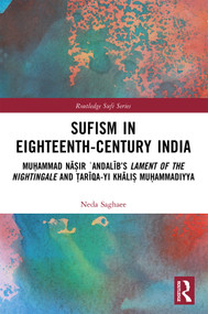 Sufism in Eighteenth-Century India - 9781032133713 by Neda Saghaee, 9781032133713