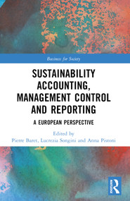 Sustainability Accounting, Management Control and Reporting (A European Perspective) by Pierre Baret, Lucrezia Songini, Anna Pistoni, 9781032169514