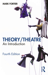 Theory/Theatre (An Introduction) by Mark Fortier, 9781032493626