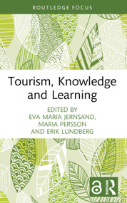 Tourism, Knowledge and Learning - 9781032275642 by Eva Maria Jernsand, Maria Persson, Erik Lundberg, 9781032275642