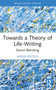 Towards a Theory of Life-Writing (Genre Blending) - 9781032356440 by Marija Krsteva, 9781032356440