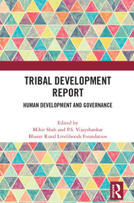 Tribal Development Report (Human Development and Governance) - 9781032001296 by Mihir Shah, P.S. Vijayshankar, Bharat Rural, 9781032001296