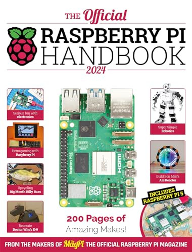The Official Raspberry Pi Handbook 2024 (Astounding projects with Raspberry Pi computers) by The Makers of The MagPi magazine, 9781912047338