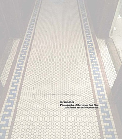 Janet Russek and David Scheinbaum: Remnants (Photographs of the Lower East Side) by David Scheinbaum, Janet Russek, Amy Stein-Milford, Sean Corcoran, 9781942185307