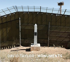 David Taylor: Monuments by David Taylor, Claire Carter, Daniel Arreola, William Fox, 9781934435908