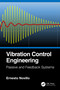 Vibration Control Engineering (Passive and Feedback Systems) by Ernesto Novillo, 9781032007021