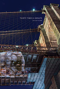 Colleen Plumb: Thirty Times a Minute by Colleen Plumb, Marc Bekoff, Jessica Pierce, Julia Cooke, Catherine Doyle, Hope Ferdowsian, Linda Hogan, Les O'Brian, Joyce Poole, Petter Granli, Steven Wise, Mandy-Suzanne Wong, 9781942185451