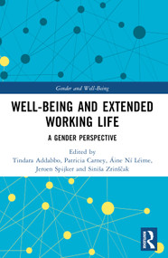 Well-Being and Extended Working Life (A Gender Perspective) - 9780367702663 by Tindara Addabbo, Patricia Carney, Áine Ní Léime, Jeroen Spijker, Siniša Zrinščak, 9780367702663