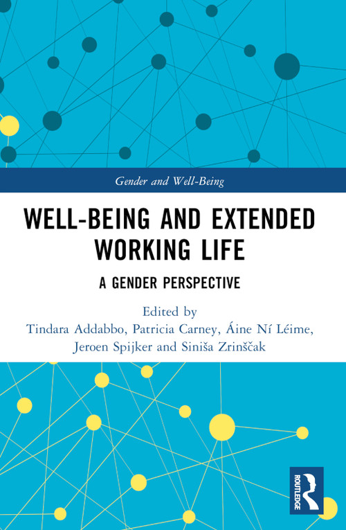 Well-Being and Extended Working Life (A Gender Perspective) - 9780367702663 by Tindara Addabbo, Patricia Carney, Áine Ní Léime, Jeroen Spijker, Siniša Zrinščak, 9780367702663