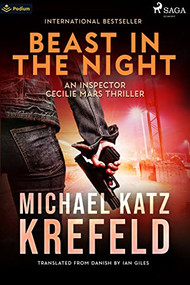 Beast in the Night (An Inspector Cecilie Mars Thriller) by Michael Katz Krefeld, 9781039428461