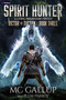 Spirit Hunter (A LitRPG Progression Fantasy) by MC Gallup, Plum Parrot, 9781039433335