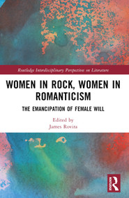 Women in Rock, Women in Romanticism by James Rovira, 9781032331669