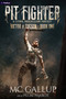 Pit Fighter (A LitRPG Progression Fantasy) by MC Gallup, Plum Parrot, 9781039418875