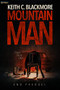 Mountain Man 2nd Prequel: Them Early Days by Keith C. Blackmore, 9781039449916