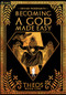 Becoming a God Made Easy (A Cultivation-esque LitRPG) by Arthur Wordsmith, 9781039452466