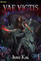 Vae Victis (An Apocalypse LitRPG) by Ivan Kal, 9781039455467