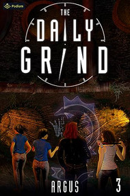 The Daily Grind 3 (A Slice-of-Life LitRPG) by Argus, 9781039443891