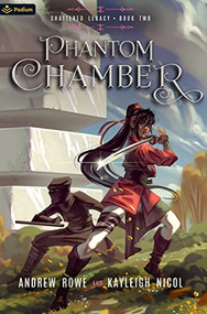 Phantom Chamber (An Epic Fantasy Adventure) by Andrew Rowe, Kayleigh Nicol, 9781039426900