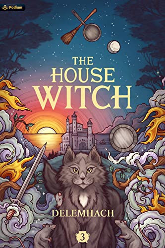 The House Witch 3 (A Humorous Romantic Fantasy) by Delemhach, 9781039421288