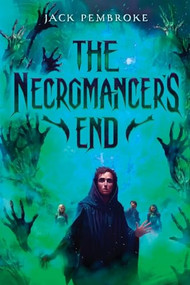 The Necromancer's End (An Epic Fantasy Adventure) by Jack Pembroke, 9781039459151