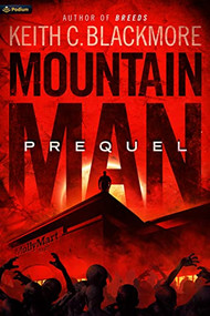 Mountain Man Prequel by Keith C. Blackmore, 9781039449909