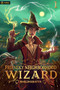 Friendly Neighborhood Wizard (A Cozy Fantasy) by SmilingSatyr, 9781039454125
