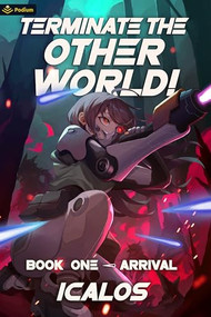 Arrival (A Humorous Isekai LitRPG) by Icalos, 9781039443846