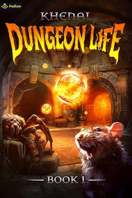 Dungeon Life (An Isekai LitRPG) by Khenal, 9781039453944
